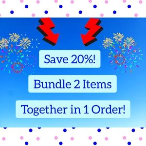 Bundle 2 and Save!